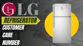 LG Refrigerator Customer Care Number | LG Fridge Service Centre | LG Toll Free Number | Hiracooling