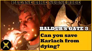 Baldur's Gate 3: Сможете ли вы спасти Карлаха от смерти?