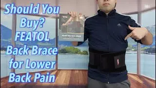 Should You Buy? FEATOL Back Brace for Lower Back Pain