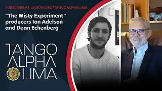 SE3-EP109 Tango Alpha Lima: The Misty Experiment with producers Ian Adelson and Dean Echenberg