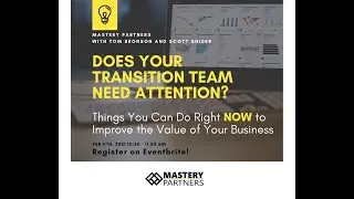 Improve Business Value Webinar with  Scott Snider 20210211