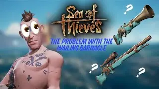 Should The Wailing Barnacle Set Return In Sea of Thieves