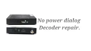 No Power Dialog Decoder Repair.how to make dialog decado repair