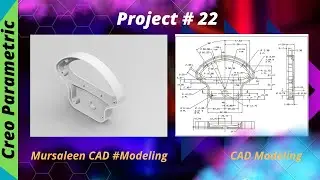 Basic  |  Tutorial  |  CAD  Modeling  |  Project 22   |  Design By  | Mursaleen  |  Creo Parametric