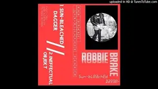 Robbie Brake - Sun Bleached Dagger