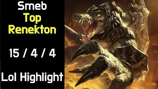Smeb Top Renekton 15 / 4 / 4 Lol Highlight