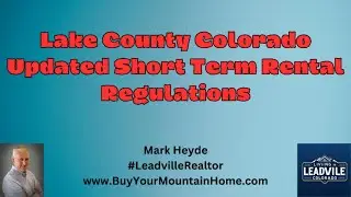 Lake County Colorado Short Term Rental Update