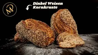 Dinkel Weizen Kornkruste - Perfektes Dinkel K&ouml;rnerbrot selber backen