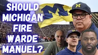 The Monty Show Is It Time For Michigan To Fire Warde Manuel?