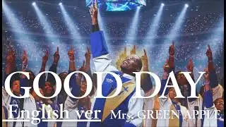 GOOD DAY（English ver）/ Mrs.GreenApple｜AI Cover