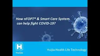 How nFOPT&reg; & Smart Care System can help fight COVID-19?