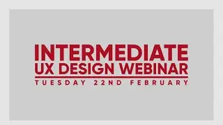 Intermediate UX Design Course Webinar