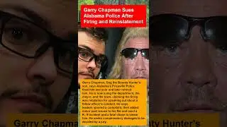 Garry Chapman Sues Alabama Police After Firing and Reinstatement #short #shorts #celebrity #celebs