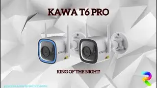 Kawa T6 Pro IP Cam is the King of the Dark #kawa #ipcamera #securitycamera