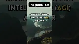Artificial General Intelligence vs. Artificial Intelligence: Variations #insightfulfact #insightful