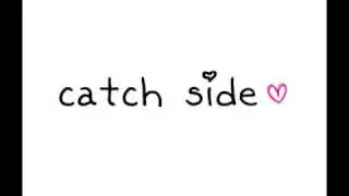 Catch Side - Eu e voc&ecirc;