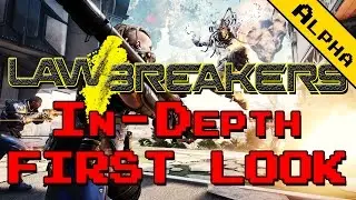 LawBreakers [All Characters] - In-Depth First Look | Live Commentary & Reactions