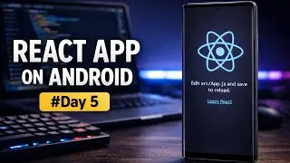 Run React App on Android Phone📱| Day 05 - @codeandlifewithkp