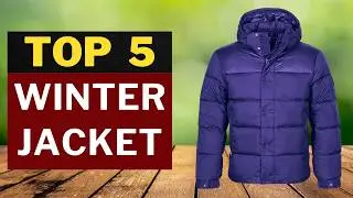 Top 5 Best Winter Jackets 2025