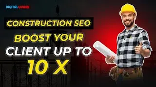 SEO for Construction Companies | How to get client calls.