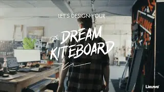 Design your dream kiteboard at LIEUWE&reg; Custom Boards