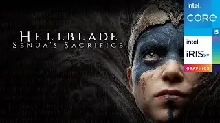 Hellblade: Senua's Sacrifice | Intel i5-1135G7 - Iris Xe Graphics | Performance Test
