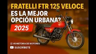🔴FRATELLI FTR 125 VELOCE 2025 | ¿ LA MEJOR OPCIÓN URBANA? Ficha Técnica | Precio #fratelli