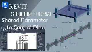 Revit Structure Shared Parameter Control Plan ep7