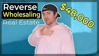 Wholesaling Real Estate, but Backwards? Reverse Wholesale Deals