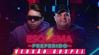 ESQUEMA PREFERIDO VERS&Atilde;O GOSPEL 2021 | J&Uacute;LIO FRAN&Ccedil;A