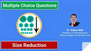 Size Reduction ll Unit Operations ll Pharmaceutical Engineering ll MCQ Part I