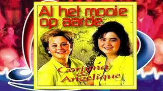 Corinna & Angelique ♪ Al Het Mooie Op Deze Aarde ♫ (1994)