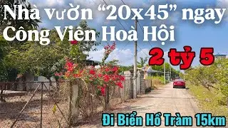 #598 Bán nhà vườn gần công viên & tiện ích tại xã Hoà Hội, Xuyên Mộc BRVT | Cách cao tốc Hồ Tràm 5km