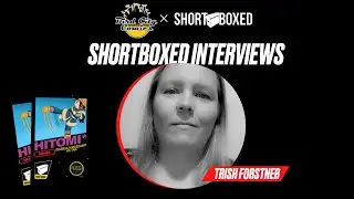 Shortboxed Interviews: Trish Forstner