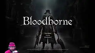 Bloodborne pt01
