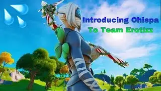 Introducing Chispa to Team Erotizz ( Drippy Montage )