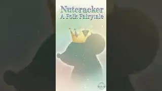 🌲✨Nutcracker &mdash; A Folk Fairytale