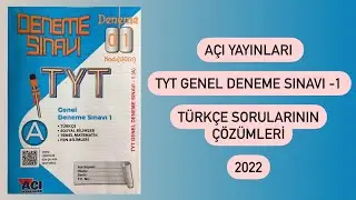 Açı Yayınları TYT Genel Deneme Sınavı -1 Türkçe Sorularının Çözümleri