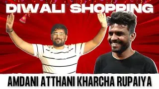 Amdani Atthani kharcha Rupaiya | Diwali Shopping | Idiots Overloaded