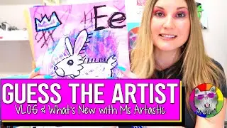 Guess the Artist! Let's See How Many You Get Right! | Ms Artastic Art Education VLOG Update