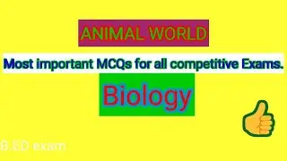 *Animal World 🌍 50 most important MCQs for all competitive Exams*