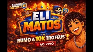 🔥 AO VIVO AGORA: Jogando #clashroyale   🏆🔥
