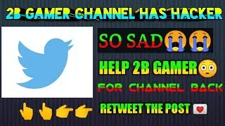 2B ~GAMER✓CHANNEL HAS BEEN HACKED?😭HELP HIM FOR CHANNEL BACK😫MOST WATCH&times;Video #2BGAMER#CHANNELHACKED
