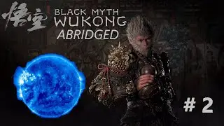 GIANT BLUE DWARF | Black Myth: Wukong Abridged #2