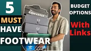 5 Must Have Footwear for an All-round Shoe collection| Sneaker, Loafers, Slides, Hightop, Chunky