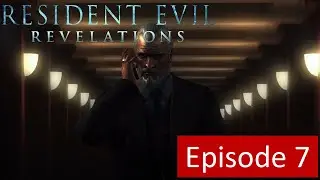Resident Evil Revelations (2012) &ndash; Full Game Walkthrough | No Commentary  | Episode 7