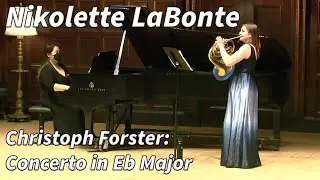 Christoph Forster: Horn Concerto in Eb Major | Nikolette LaBonte