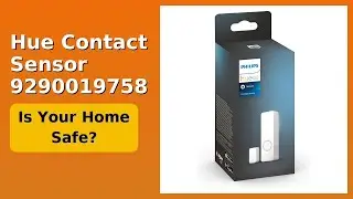 REVIEW (2025): Hue Contact Sensor 9290019758. Features.