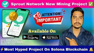 Sprout Network Early Airdrop | New Mobile Mining App ||