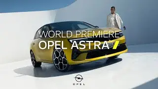 Новая Opel Astra: основные моменты мировой премьеры